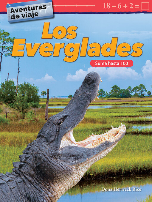 Title details for Los Everglades: Suma hasta 100 by Dona Herweck Rice - Available